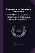 Sonnenschein's Cyclopædia of Education: A Handbook of Reference On All Subjects Connected With Education (Its History, Theory, and Practice), Comprisi