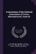 Transactions of the National Association of Cotton Manufacturers, Issue 61