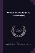 William Watson Andrews: A Religious Biography