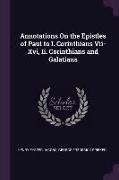 Annotations on the Epistles of Paul to I. Corinthians VII-XVI, II. Corinthians and Galatians