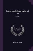 Institutes Of International Law, Volume 1