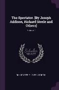The Spectator. [By Joseph Addison, Richard Steele and Others], Volume 7
