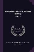 History of California, Volume 2, Volume 19