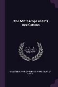 The Microscope and Its Revelations