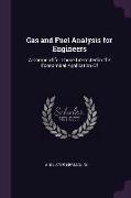 Gas and Fuel Analysis for Engineers: A Compend for Those Interested in the Economical Application of