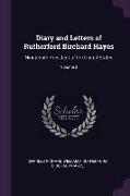 Diary and Letters of Rutherford Birchard Hayes: Nineteenth President of the United States, Volume 3