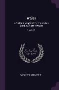Wales: A National Magazine for the English Speaking Parts of Wales, Volume 2