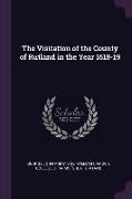 The Visitation of the County of Rutland in the Year 1618-19