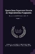 Opera Quae Supersunt Omnia Ac Deperditorum Fragmenta: Epistolarum Ad Atticum Libri I - X, Volume 11