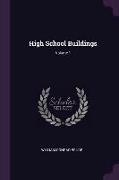 High School Buildings, Volume 1