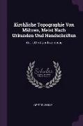 Kirchliche Topographie Von Mähren, Meist Nach Urkunden Und Handschriften: Abt. I, Olmützer Erzdiöcese