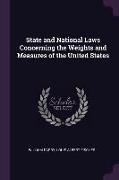 State and National Laws Concerning the Weights and Measures of the United States