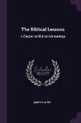 The Biblical Lessons: A Chapter on Biblical Archaeology