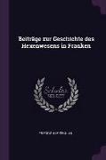 Beiträge Zur Geschichte Des Hexenwesens in Franken