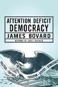 Attention Deficit Democracy