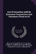 List Of Securities Held By Insurance Corporations And Valuations Fixed As Of