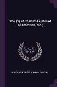 The Joy of Christmas, Mount of Ambition, Etc