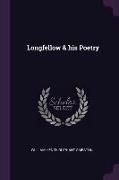 Longfellow & His Poetry