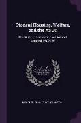 Student Housing, Welfare, and the ASUC: Oral History Transcript / and Related Material, 1967-197