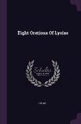 Eight Orations Of Lysias