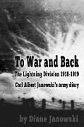 To War and Back - Carl Albert Janowski's Army Diary 1918-1919