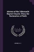 History of the Tabernacle Baptist Church, Utica, The Declaration of Faith