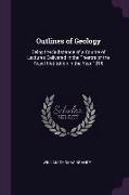 Outlines of Geology: Being the Substance of a Course of Lectures Delivered in the Theatre of the Royal Institution in the Year 1816