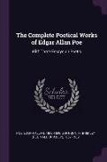 The Complete Poetical Works of Edgar Allan Poe: With Three Essays on Poetry