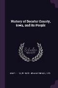 History of Decatur County, Iowa, and its People