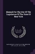 Manual For The Use Of The Legislature Of The State Of New York