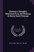 Thoreau's Thoughts, Selections from the Writings of Henry David Thoreau