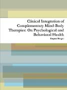 Clinical Integration of Complementary Mind-Body Therapies