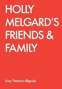 Holly Melgard's Friends & Family