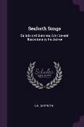 Seaforth Songs: Ballads and Sketches, with Several Illustrations by the Author