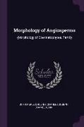 Morphology of Angiosperms: (morphology of Spermatophytes. Part II)