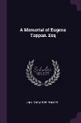 A Memorial of Eugene Tappan. Esq