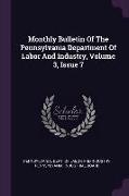 Monthly Bulletin of the Pennsylvania Department of Labor and Industry, Volume 3, Issue 7