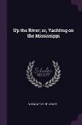 Up the River, or, Yachting on the Mississippi