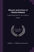 Memoir and Letters of Charles Sumner: Memoir And Letters Of Charles Sumner, Volume 1