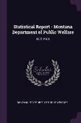 Statistical Report - Montana Department of Public Welfare: Oct 1963