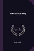 The Golden Heresy