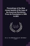 Proceedings of the New Jersey Society of the Sons of the American Revolution, from Its Foundation in 1889 to 1893