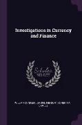 Investigations in Currency and Finance