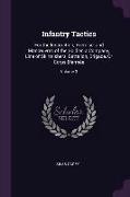 Infantry Tactics: For the Instruction, Exercise, and Manoeuvres of the Soldier, a Company, Line of Skirmishers, Battalion, Brigade, or C