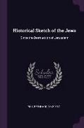 Historical Sketch of the Jews: Since the Destruction of Jerusalem