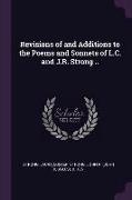 Revisions of and Additions to the Poems and Sonnets of L.C. and J.R. Strong