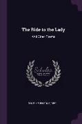 The Ride to the Lady: And Other Poems