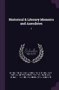 Historical & Literary Memoirs and Anecdotes: 1