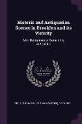 Historic and Antiquarian Scenes in Brooklyn and its Vicinity: With Illustrations of Some of its Antiquities