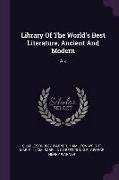 Library Of The World's Best Literature, Ancient And Modern: A-z
